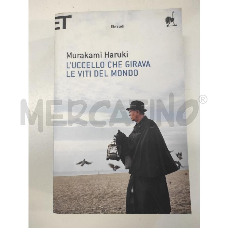 L'UCCELLO CHE GIRAVA LE VITI DEL MONDO - MURAKAMI | Mercatino dell'Usato Salerno torrione 1