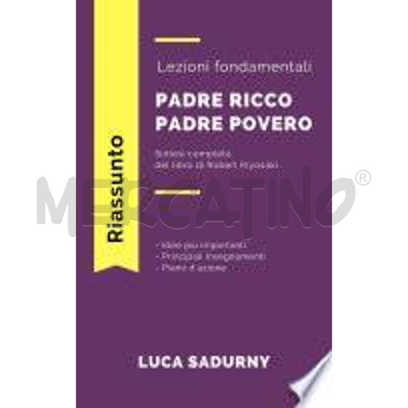 PADRE RICCO PADRE POVERO - SINTESI | Mercatino dell'Usato Salerno torrione 1