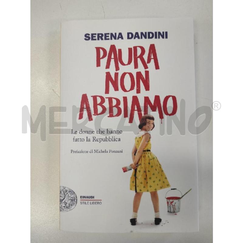 PAURA NON ABBIAMO - SERENA DANDINI  | Mercatino dell'Usato Salerno torrione 1