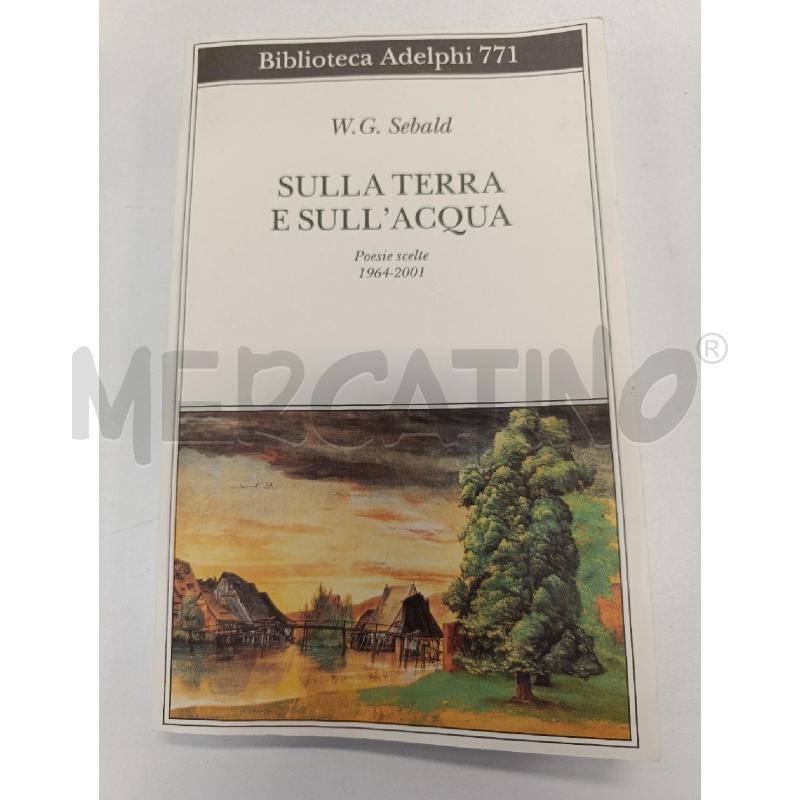 SULLA TERRA E SULL'ACQUA - SEBALD | Mercatino dell'Usato Salerno torrione 1