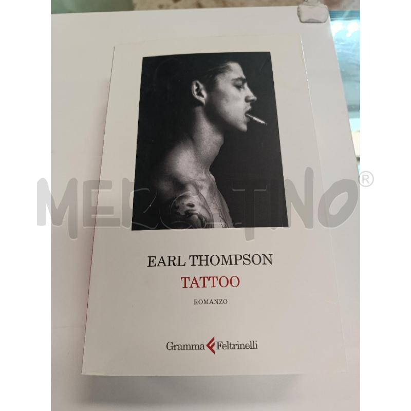 TATTOO -  EARL THOMPSON  | Mercatino dell'Usato Salerno torrione 1