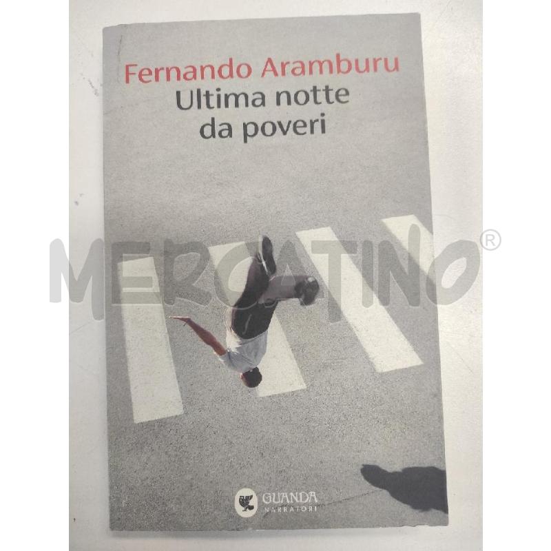 ULTIMA NOTTE DA POVERI - ARAMBURU | Mercatino dell'Usato Salerno torrione 1