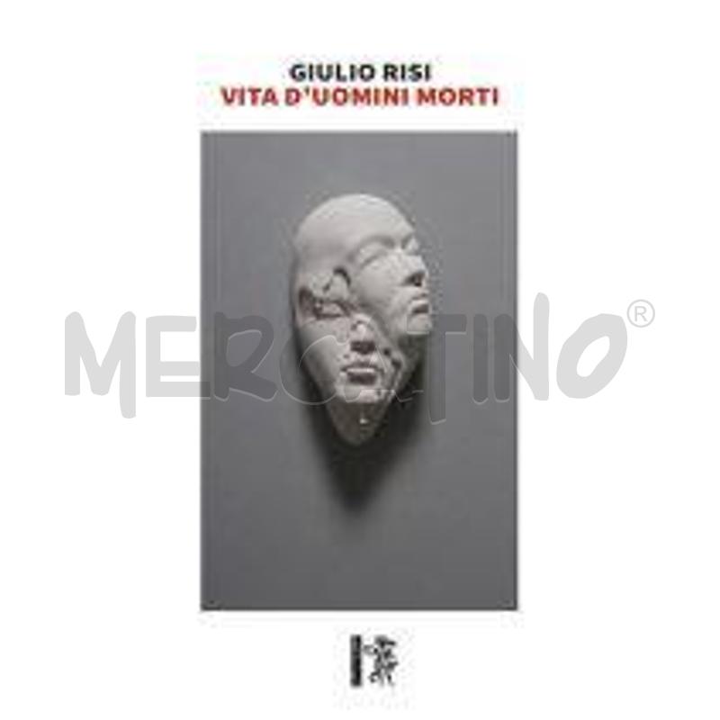 VITA D'UOMINI MORTI | Mercatino dell'Usato Salerno torrione 1