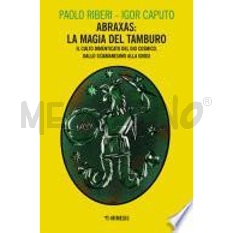 ABRAXAS: LA MAGIA DEL TAMBURO | Mercatino dell'Usato Salerno fratte 1