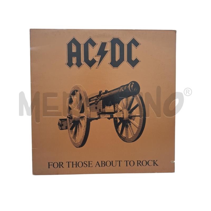 AC DC FOR THOSE ABOUT TO ROCK | Mercatino dell'Usato Salerno fratte 1