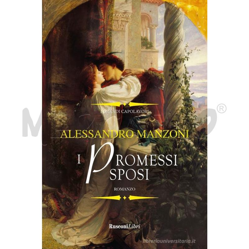  ALESSANDRO MANZONI - I PROMESSI SPOSI. EDIZ. INTEGRALE  | Mercatino dell'Usato Salerno fratte 1
