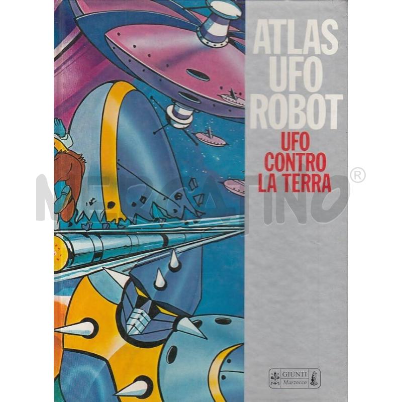 ATLAS UFO ROBOT - UFO CONTRO LA TERRA | Mercatino dell'Usato Salerno fratte 1