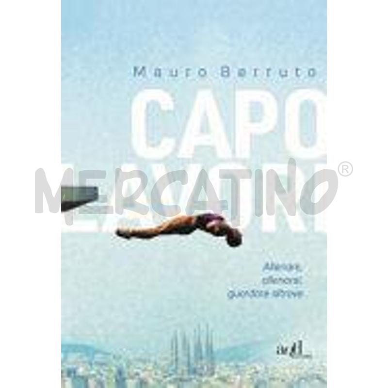 CAPOLAVORI. ALLENARE, ALLENARSI, GUARDARE ALTROVE | Mercatino dell'Usato Salerno fratte 1