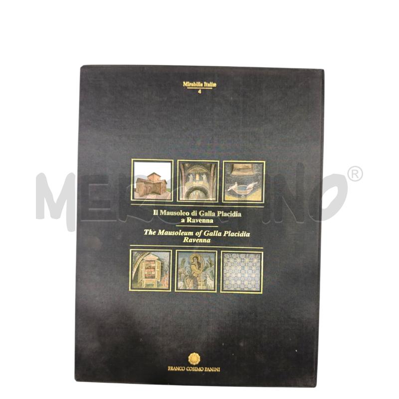 FRANCO COSIMO PANINI LIBRO MIRABILIA ITALIAE IL MAUSOLEO DI GALLA PLACIDIA A RAVENNA | Mercatino dell'Usato Salerno fratte 1