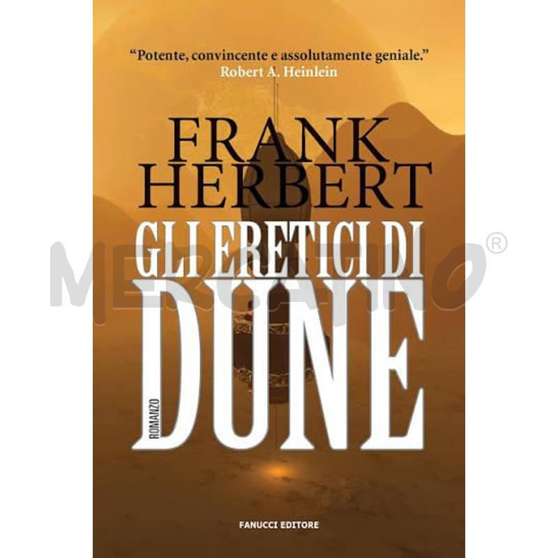 GLI ERETICI DI DUNE ED FANUCCI PRIMA RISTAMPA 2020 | Mercatino dell'Usato Salerno fratte 1