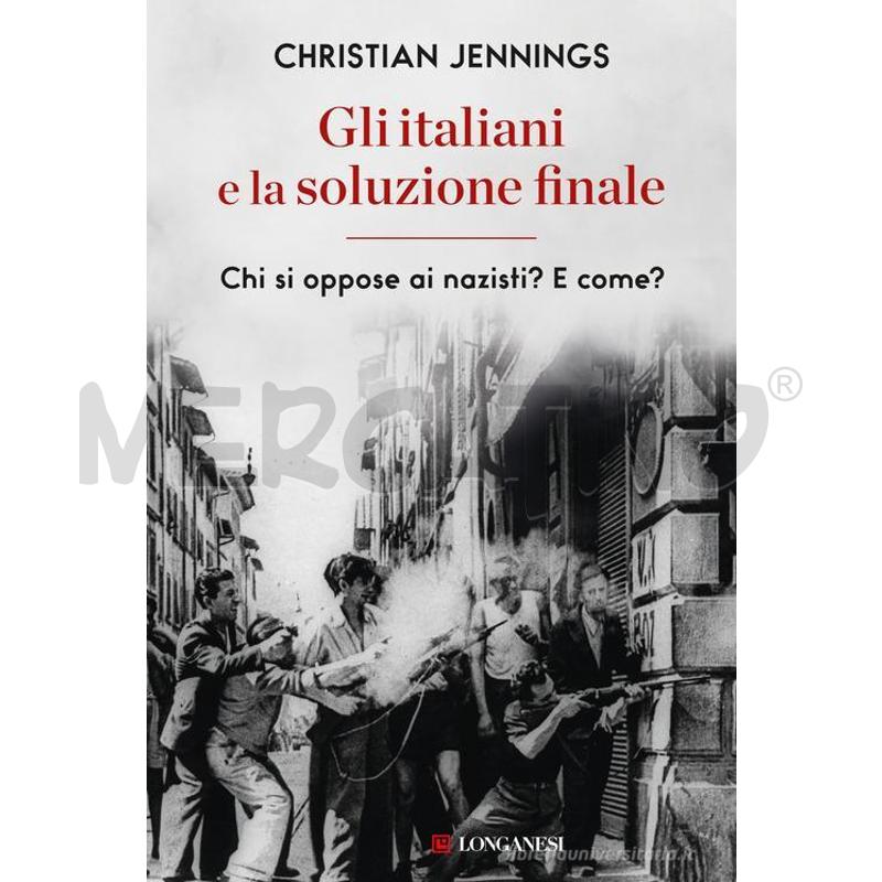 GLI ITALIANI E LA SOLUZIONE FINALE  | Mercatino dell'Usato Salerno fratte 1