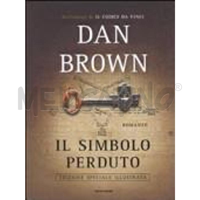 IL SIMBOLO PERDUTO. EDIZ. SPECIALE ILLUSTRATA | Mercatino dell'Usato Salerno fratte 1