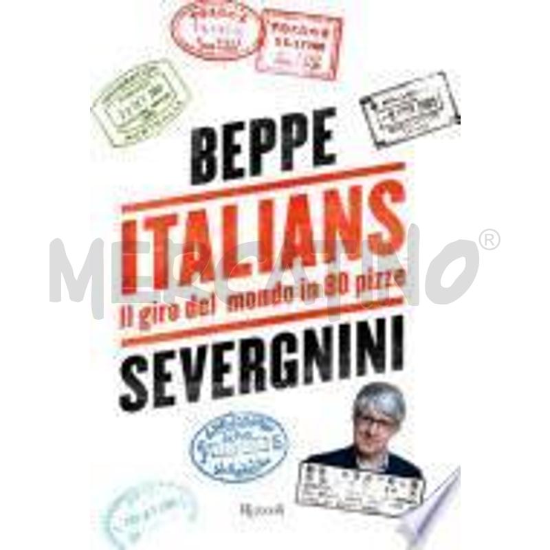 ITALIANS. IL GIRO DEL MONDO IN 80 PIZZE | Mercatino dell'Usato Salerno fratte 1