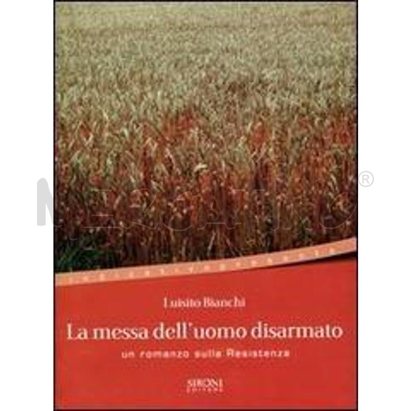 LA MESSA DELL'UOMO DISARMATO LUISITO BIANCHI | Mercatino dell'Usato Salerno fratte 1