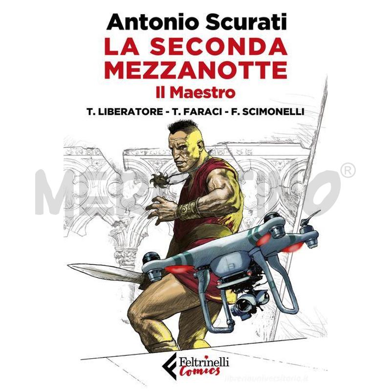 LA SECONDA MEZZANOTTE. IL MAESTRO ANTONIO SCURATI | Mercatino dell'Usato Salerno fratte 1