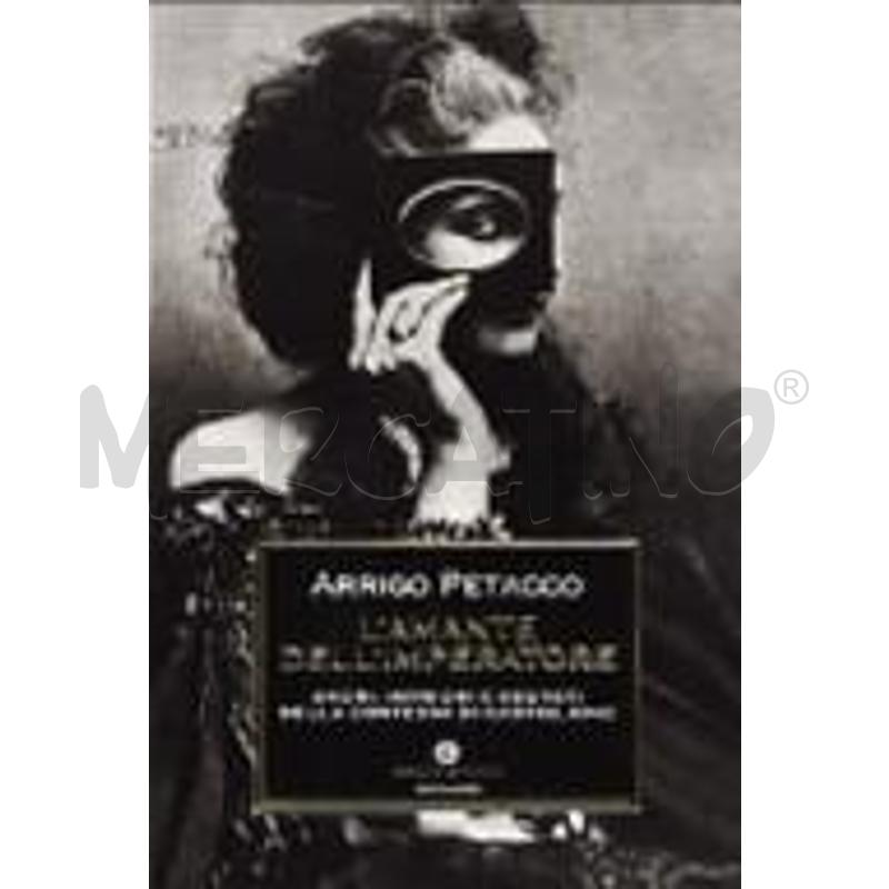 L'AMANTE DELL'IMPERATORE. AMORI, INTRIGHI E SEGRET | Mercatino dell'Usato Salerno fratte 1