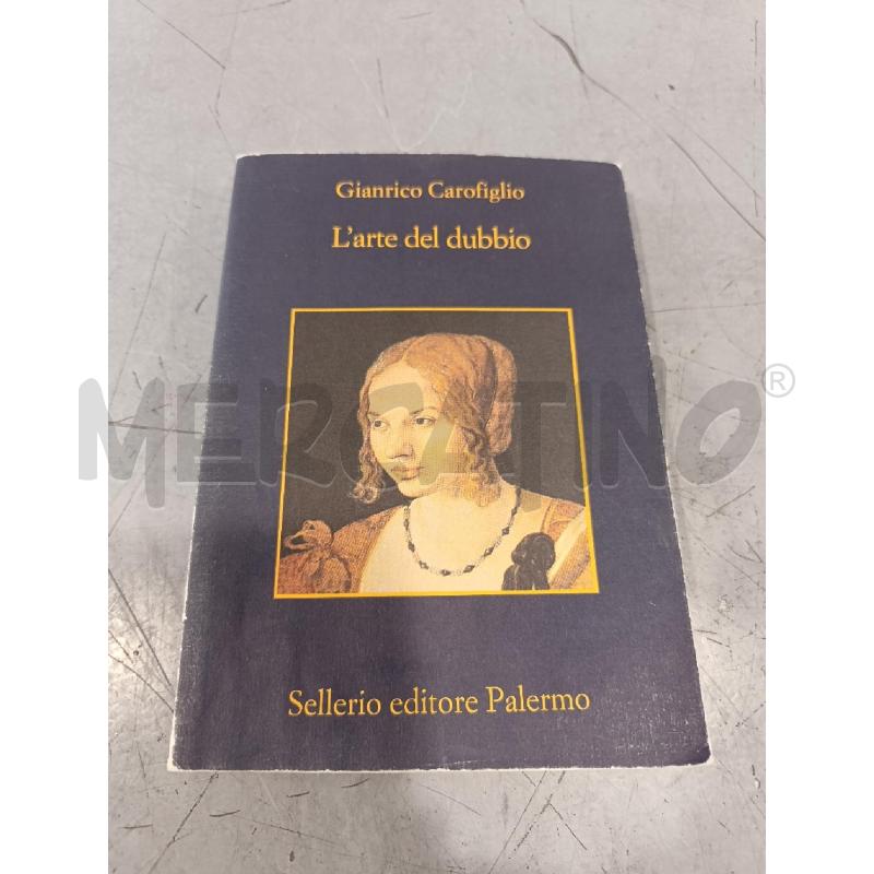 L'ARTE DEL DUBBIO - CAROFIGLIO SELLERIO  | Mercatino dell'Usato Salerno fratte 1