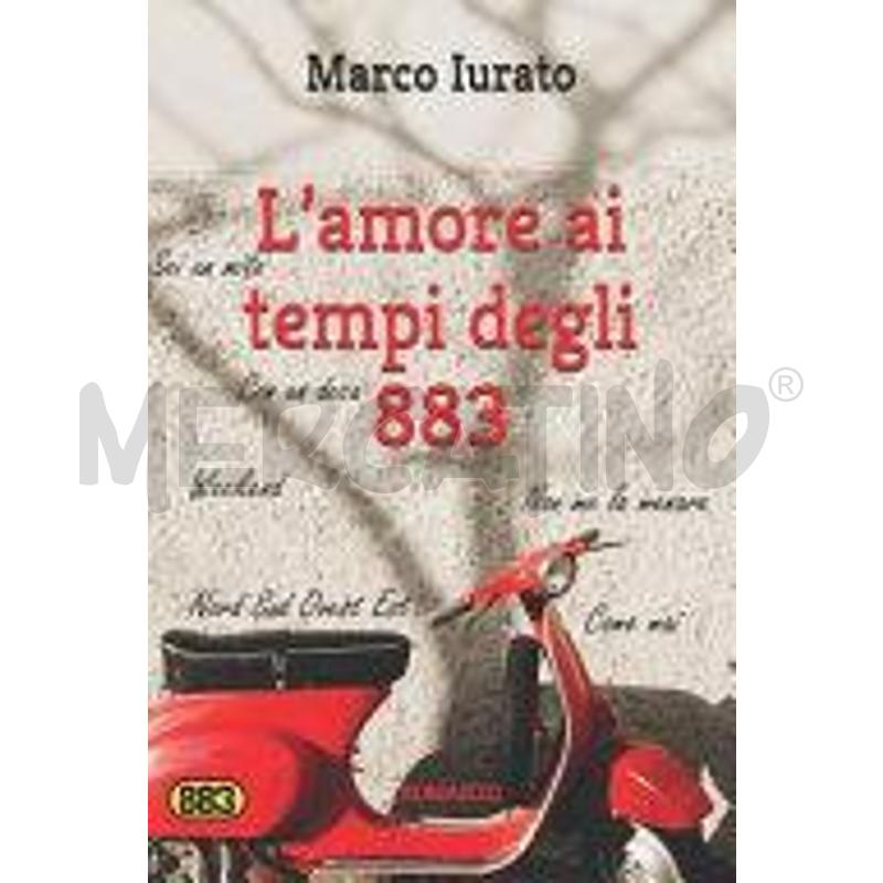 L' AMORE AI TEMPI DEGLI 883 | Mercatino dell'Usato Salerno fratte 1