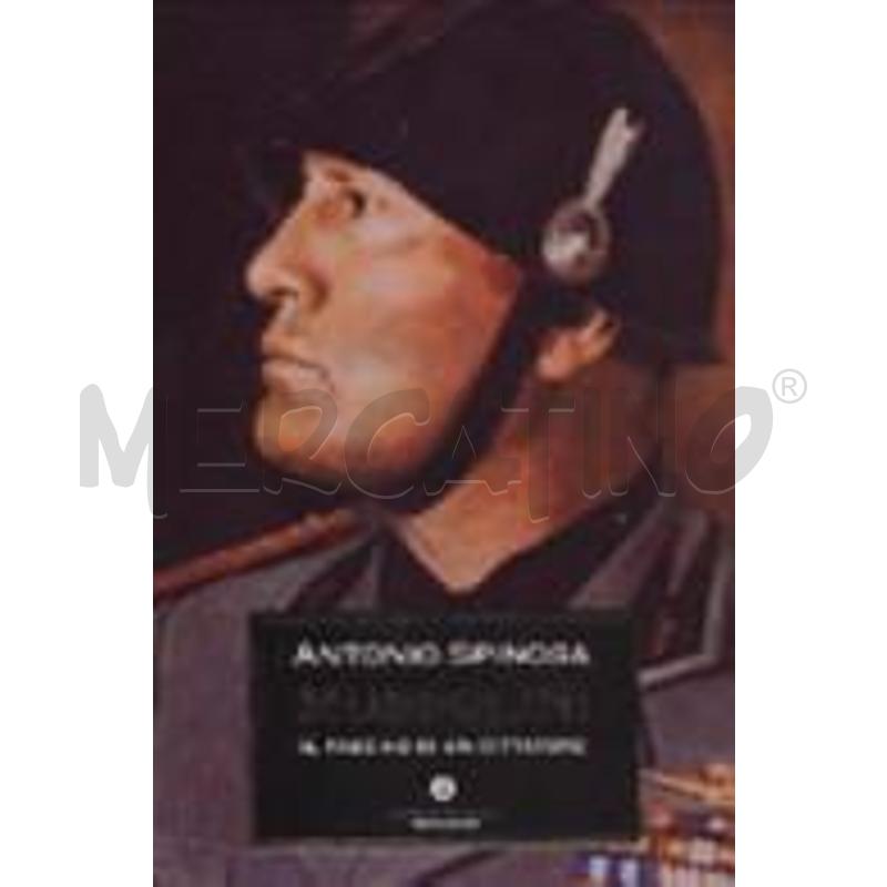 MUSSOLINI. IL FASCINO DI UN DITTATORE | Mercatino dell'Usato Salerno fratte 1