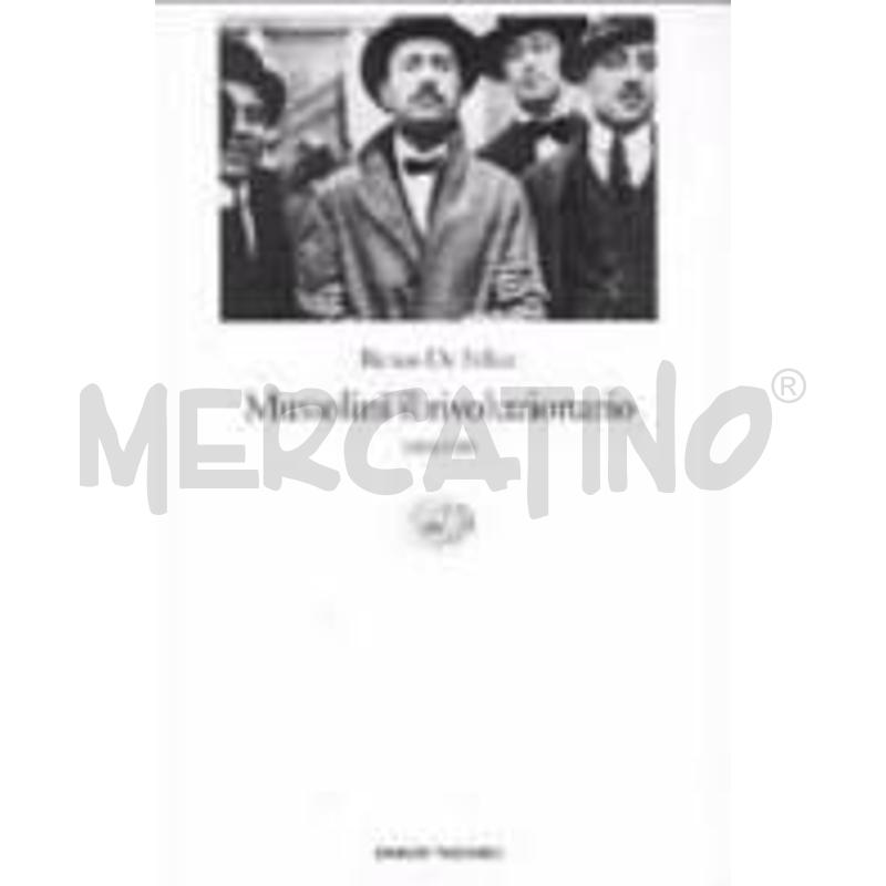 MUSSOLINI IL RIVOLUZIONARIO | Mercatino dell'Usato Salerno fratte 1