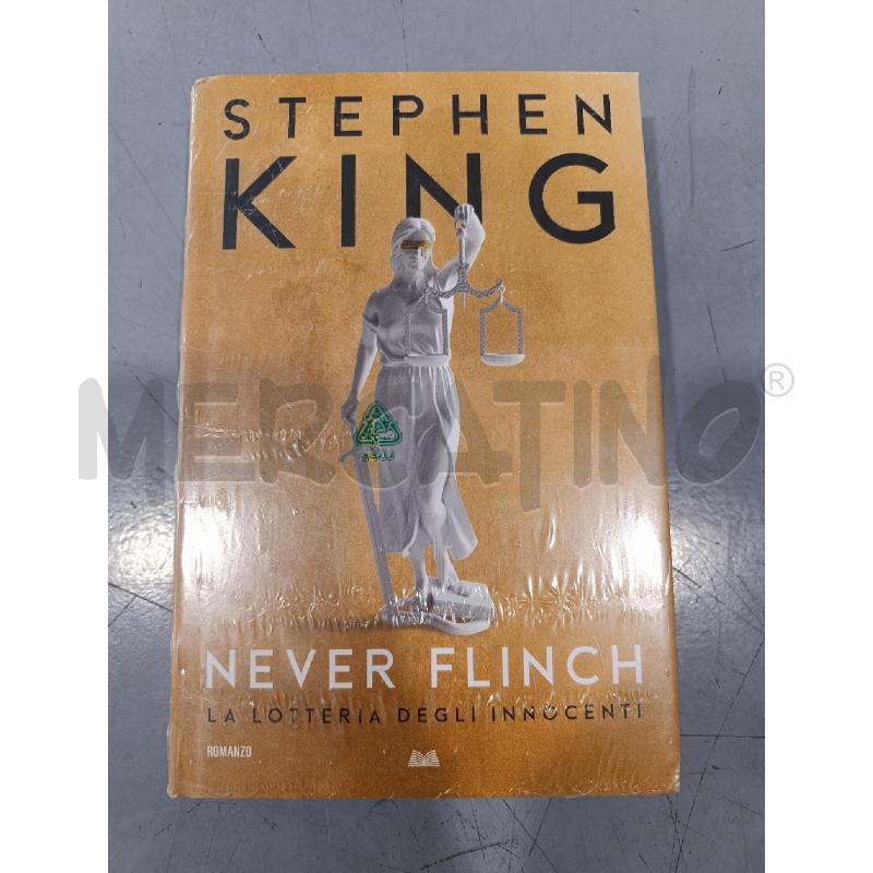 NEVER FLINCH - STEPHEN KING - MONDOLIBRI SIGILLATO  | Mercatino dell'Usato Salerno fratte 1