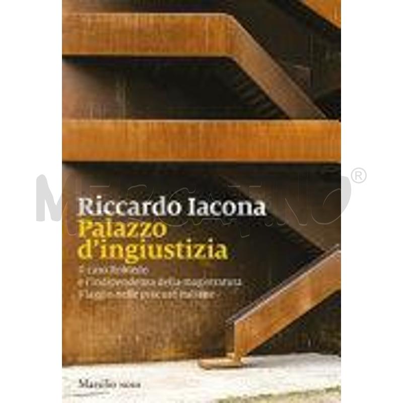 PALAZZO D'INGIUSTIZIA. IL CASO ROBLEDO E L'INDIPEN | Mercatino dell'Usato Salerno fratte 1