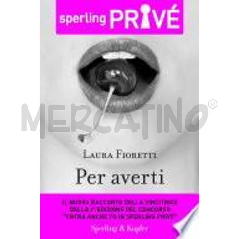 PER AVERTI - SPERLING PRIVÉ | Mercatino dell'Usato Salerno fratte 1