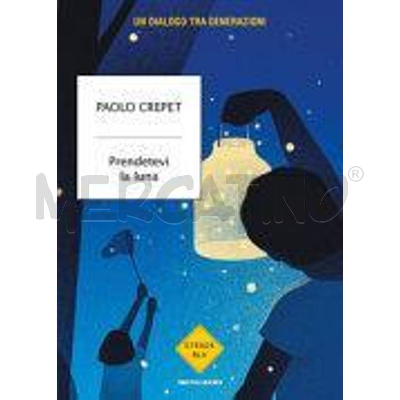 PRENDETEVI LA LUNA. UN DIALOGO TRA GENERAZIONI | Mercatino dell'Usato Salerno fratte 1