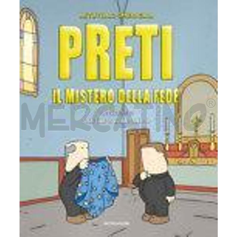 PRETI. IL MISTERO DELLA FEDE | Mercatino dell'Usato Salerno fratte 1