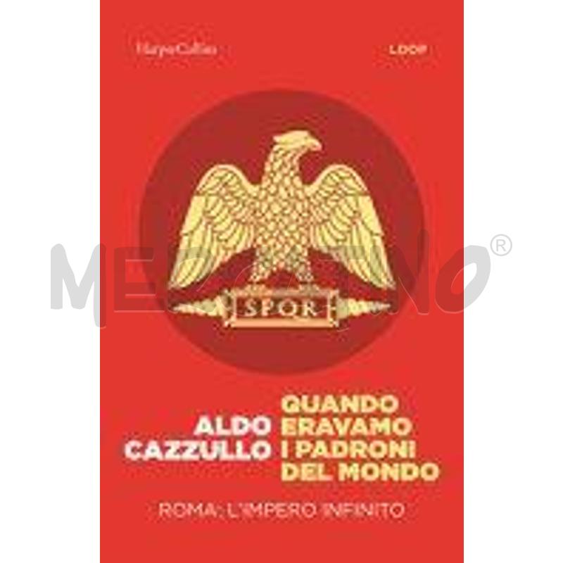QUANDO ERAVAMO I PADRONI DEL MONDO. ROMA: L'IMPERO | Mercatino dell'Usato Salerno fratte 1