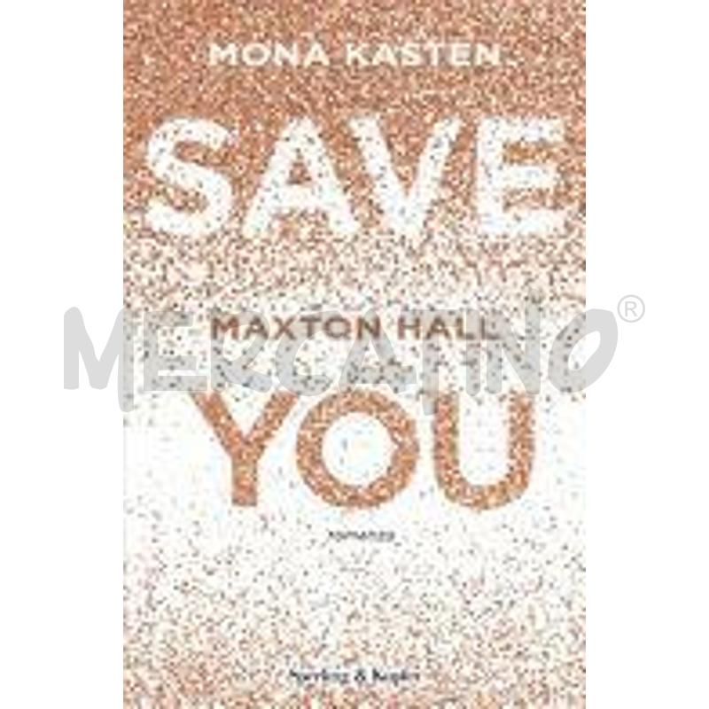 SAVE YOU. MAXTON HALL. EDIZ. ITALIANA | Mercatino dell'Usato Salerno fratte 1