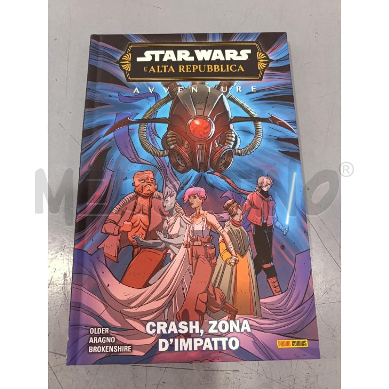 STAR WARS L'ALTA REPUBBLICA - CRASH, ZONA D'IMPATTO | Mercatino dell'Usato Salerno fratte 1