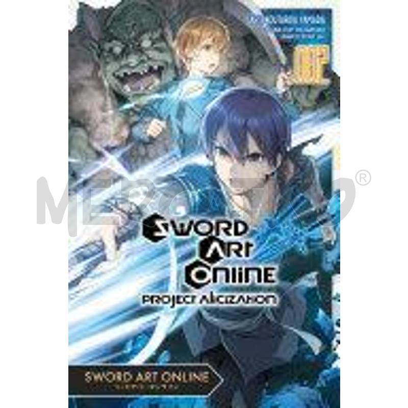 SWORD ART ONLINE: PROJECT ALICIZATION, VOL. 2 (MAN | Mercatino dell'Usato Salerno fratte 1