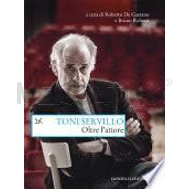 TONI SERVILLO. OLTRE L'ATTORE | Mercatino dell'Usato Salerno fratte 1