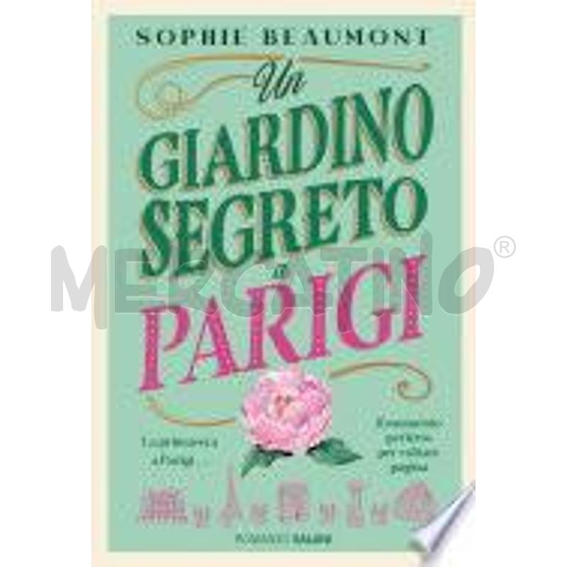 UN GIARDINO SEGRETO A PARIGI | Mercatino dell'Usato Salerno fratte 1