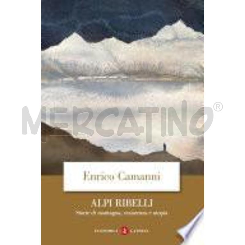 ALPI RIBELLI | Mercatino dell'Usato Siena 1