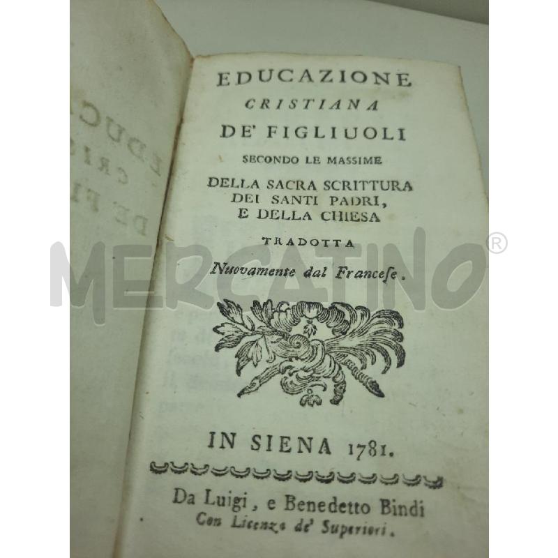 EDUCAZIONE CRISTIANA DEI FIGLIUOLI SIENA 1781 | Mercatino dell'Usato Siena 3