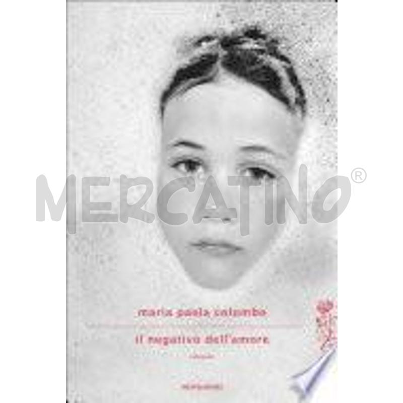 IL NEGATIVO DELL'AMORE | Mercatino dell'Usato Siena 1