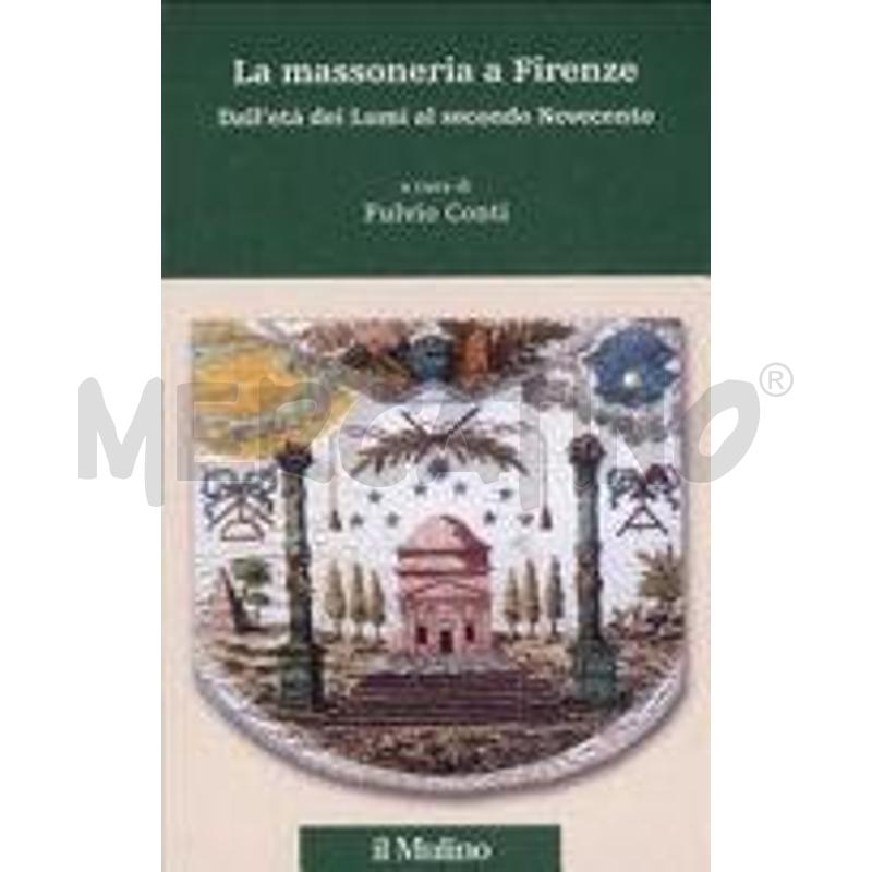 LA MASSONERIA A FIRENZE | Mercatino dell'Usato Siena 1