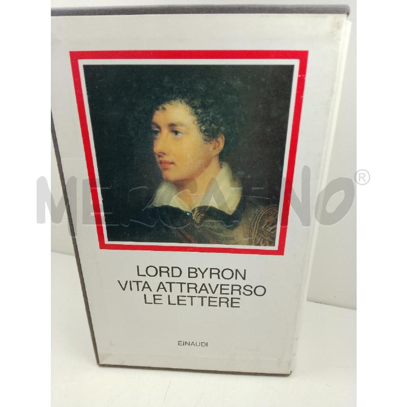 LORD BYRON VITA ATTRAVERSO LE LETTERE | Mercatino dell'Usato Siena 1