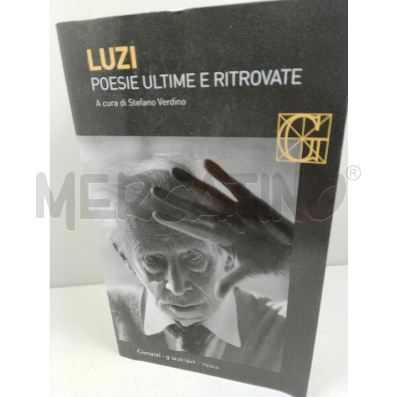 LUZI POESIE ULTIME E RITROVATE | Mercatino dell'Usato Siena 1