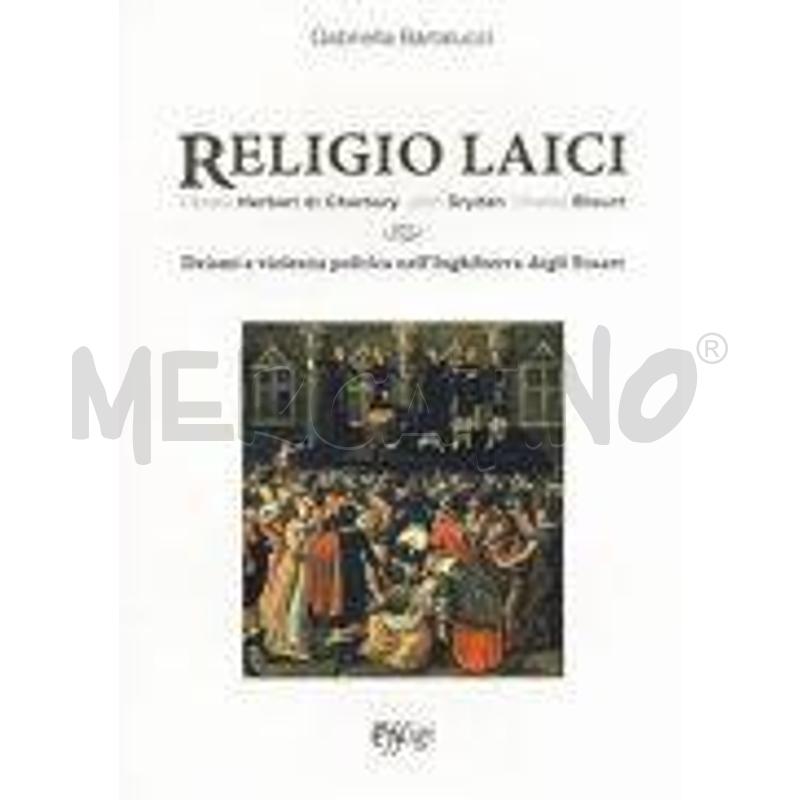 RELIGIO LAICI. EDWARD HERBERT DI CHERBURY, JOHN DR | Mercatino dell'Usato Siena 1