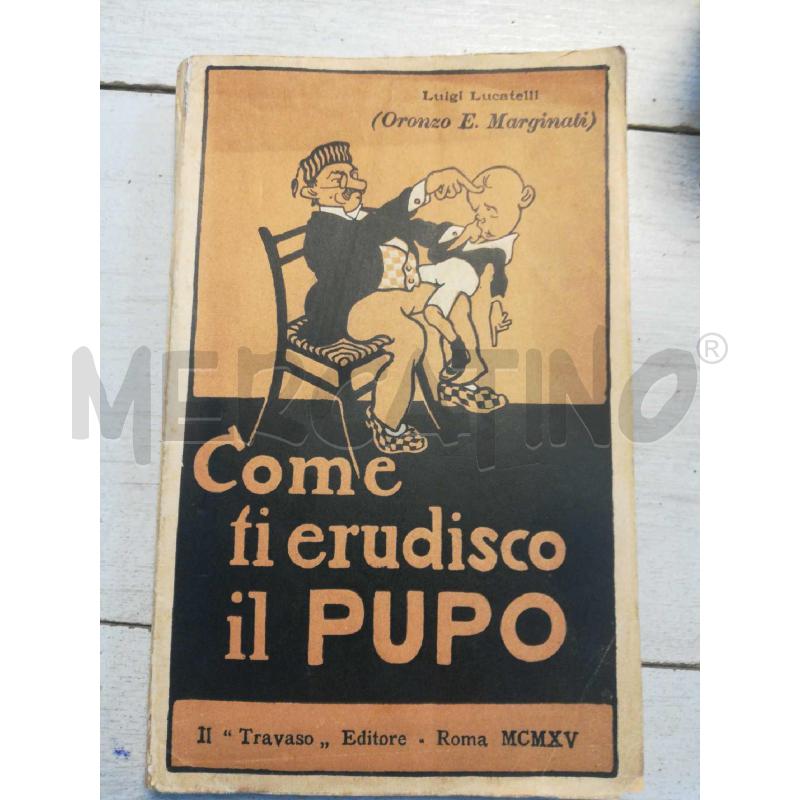 COME TI ERUDISCO IL PUPO 1915 | Mercatino dell'Usato Cosseria 1