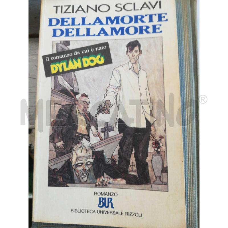 DELLA MORTE DELLAMORE TIZIANO SCLAVI | Mercatino dell'Usato Cosseria 1