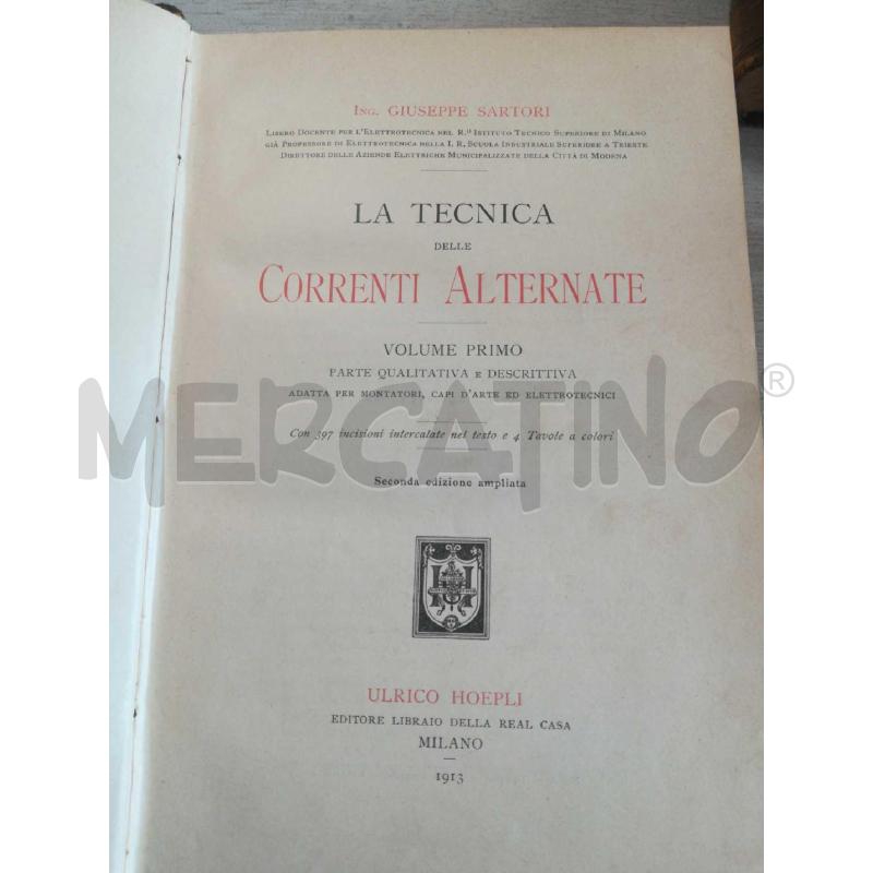 LA TECNICA DELLE CORRENTI ALTERNATE HOEPLI 1913 | Mercatino dell'Usato Cosseria 1