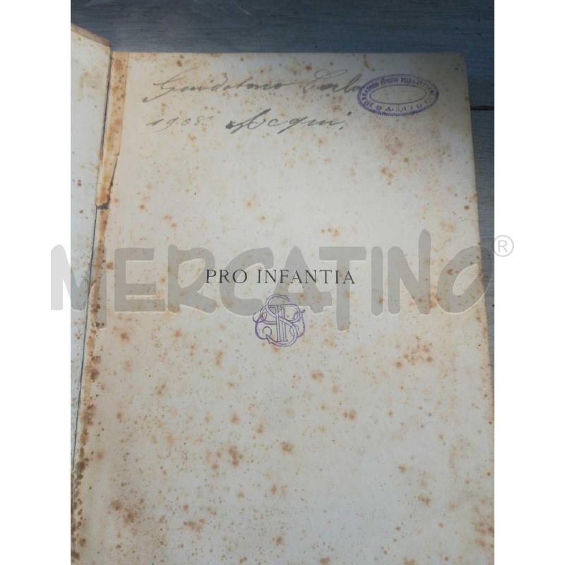 PRO INFANTIA  1895 EDITORE FORZANI | Mercatino dell'Usato Cosseria 2