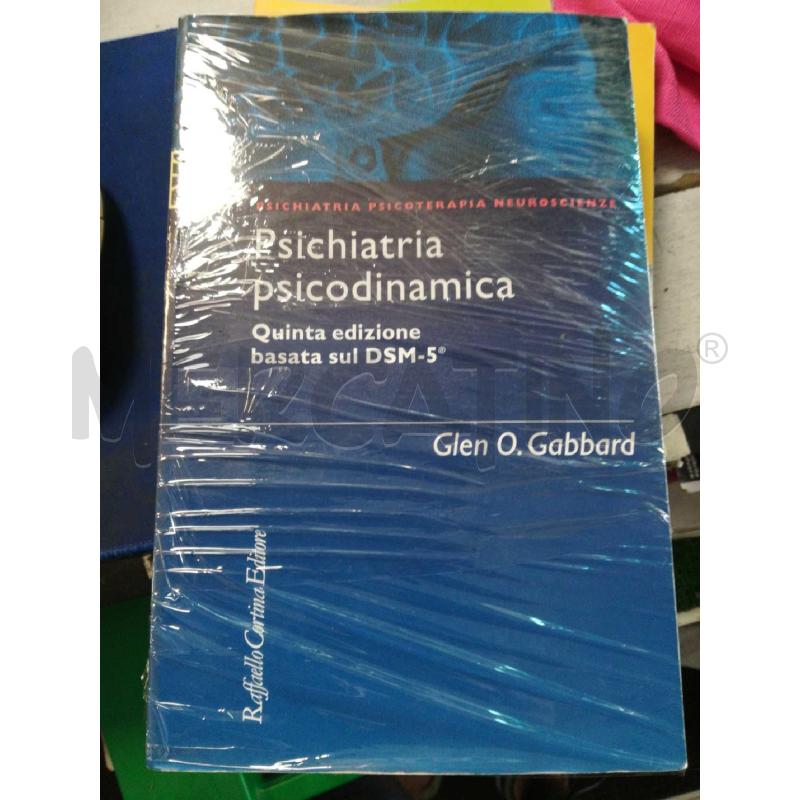 PSICHIATRIA PSICODINAMICA GLEN O. GABBARD | Mercatino dell'Usato Cosseria 1
