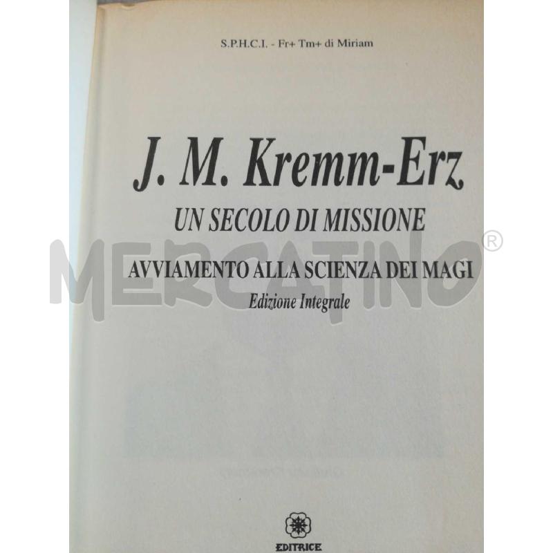 UN SECOLO MISSIONE SCIENZA DEI MAGI J. M.KREMM | Mercatino dell'Usato Cosseria 3