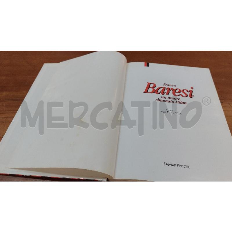 LIBRO FRANCO BARESI UN AMORE CHIAMATO MILAN SALVIATI EDITORE | Mercatino dell'Usato Manduria 3