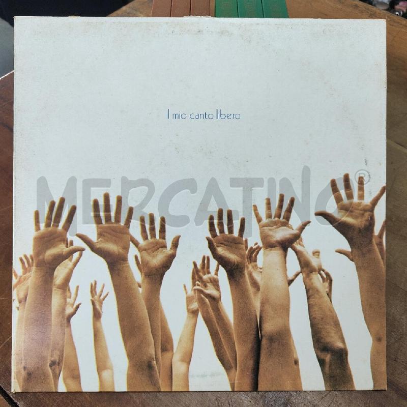 VINILE 33 GIRI BATTISTI IL MIO CANTO LIBERO | Mercatino dell'Usato Manduria 1